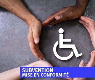 subvention mise en conformité accessibilité